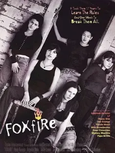 恶女帮 Foxfire (1996) 怒火赤子心(台)/美国/豆瓣: 7.0