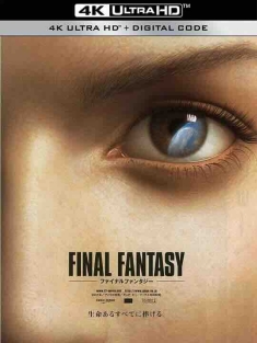最终幻想：灵魂深处 Final Fantasy: The Spirits Within (2001) / 太空战士之灭绝光年(港) / 公主蒙难记(台) / 终极幻想 / 太空战士 / 4K动画片下载 / Final.Fantasy.The.Spirits.Within.2001.2160p.UHD.BluRay.REMU