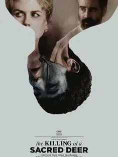 圣鹿之死 The Killing of a Sacred Deer 2017 圣鹿猎杀(港) [爱尔兰/英国] 豆瓣：6.8
