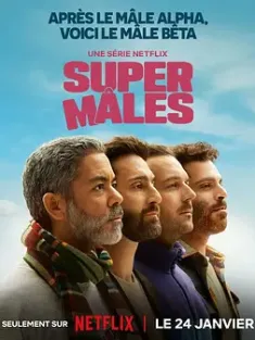 《大男人 Super Mâles 2025》Shafted/Supermachos