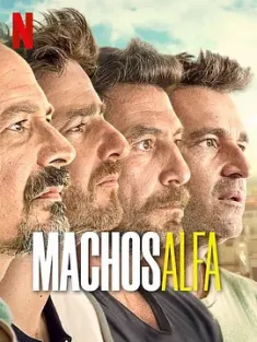 阿尔法男 第三季 Machos Alfa Season 3 2025 Alpha Males[西班牙]豆瓣: