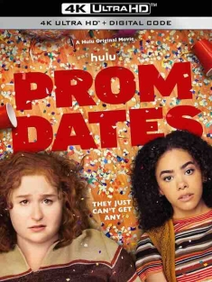 脱单舞会 Prom Dates (2024) / 毕业舞会 / 4K电影下载 / Prom.Dates.2024.2160p.HULU.WEB-DL.H265.10bit.DDP5.1