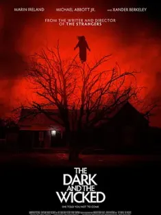 黑暗与邪恶 The Dark and the Wicked (2020) The Dark & The Wicked/美国/豆瓣: 5.6