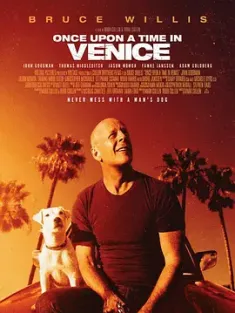 重装上阵 Once Upon a Time in Venice 2017 抢救巴迪(台)/威尼