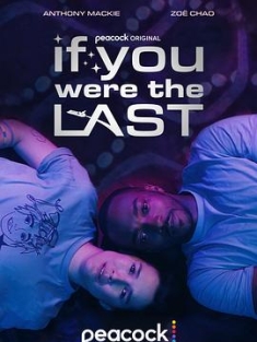 最后的爱情 If You Were The Last (2023) / 4K电影下载 / If.You.Were.the.Last.2023.2160p.WEB.h265-EDITH[TGx]