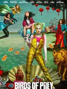 哈莉·奎因：猛禽小队 Harley Quinn: Birds of Prey (2020) / Birds of Prey / Birds of Prey (And the Fantabulous Emancipation of One Harley Quinn) / 猛禽