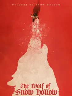 雪谷之狼 The Wolf of Snow Hollow (2020) 狼嚎杀机(台)/The Werewolf/美国/豆瓣: 5.5