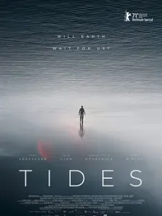宇宙潮汐 Tides (2021) 殖民地/潮汐/地球重生(台)/豆瓣: 5.4