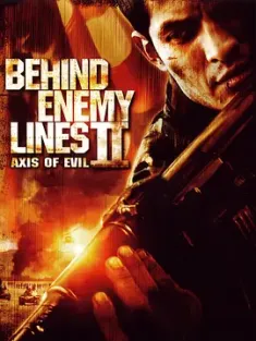 《深入敌后2：邪恶轴心 Behind Enemy Lines II: Axis of Evil 2006》深入敌后2