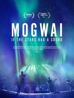 魔怪乐队：如果星星有声音 Mogwai: If The Stars Had A Sound 2024 魔怪：如果繁星有乐声(台)