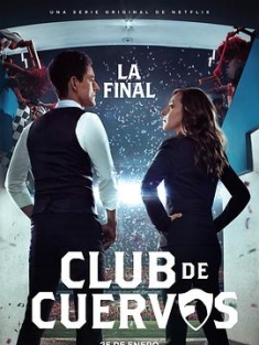 乌鸦俱乐部 第四季 Club de Cuervos Season 4 (2019) / 乌鸦足球队 /  Club.de.Cuervos.S04.SPANISH.2160p.NF.WEB-DL.x265.10bit.SDR.DDP5.1-XEBEC[rartv]
