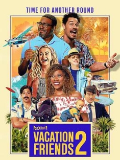 度假伙伴2 Vacation Friends 2 (2023) / 度假夫妻档2 / Vacation.Friends.2.2023.2160p.WEB.H265-HUZZAH[TGx]
