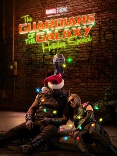 银河护卫队：圣诞特别篇 The Guardians of the Galaxy Holiday Special (2022) / Marvel Studios’ Special Presentation: The Guardians of the Galaxy Holiday Special / 漫威影业特别节目：星际异攻队圣诞特别篇(台) / 银河守护队：假日特别版(港)