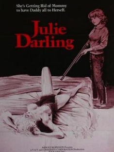 亲爱的朱莉 Julie Darling (1983) / Daughter of Death / Bad Blood / 4K电影下载 / Julie.Darling.1982.2160P.UHD.BLURAY.REMUX.H265.DTS.HD.MA.2.0-UNDERTAKERS
