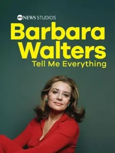 芭芭拉·沃尔特斯：告诉我一切 Barbara Walters: Tell Me Everything 2025