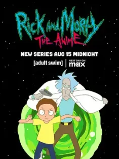 瑞克和莫蒂：日漫版 Rick and Morty: The Anime (2024) 瑞克和莫蒂衍生剧/日本/豆瓣: