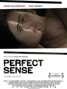 完美感觉 Perfect Sense (2011) 末日情缘(台)/感官失乐园(港)/遗言/英国/瑞典/丹麦/豆瓣: 7.6