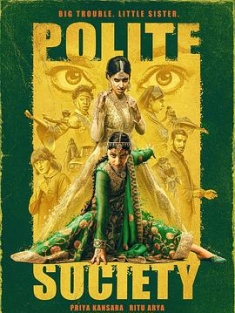 礼貌社会 Polite Society (2023) / 文明社会 / 4K电影下载 / Polite.Society.2023.2160p.Peacock.WEB-DL.DDP.5.1.HDR10.H.265-4KHDR世界