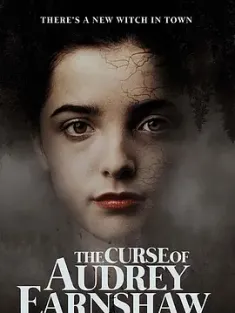 奥黛丽·恩肖的诅咒 The Curse of Audrey Earnshaw (2020) /加拿大 Canada/豆瓣: 5.4