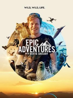 贝尔蒂·格雷戈里的壮观大冒险 2022 Epic.Adventures.with.Bertie.Gregory.S01.2160p.DSNP.WEB-DL.x265.10bit.HDR.DDP5.1-KOGi