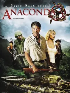 狂蟒之灾3 Anaconda III (2008) 狂蟒之灾3：魂泣山溪/大蟒蛇3/大蟒蛇3：祸延子孙