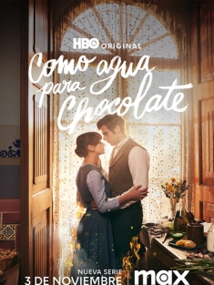 巧克力情人 Como agua para chocolate 2024 [美国/墨西哥]