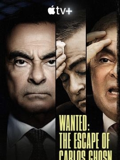追缉汽车大亨：卡洛斯·戈恩 Wanted: The Escape of Carlos Ghosn (2023) / Wanted.The.Escape.of.Carlos.Ghosn.S01.2160p.ATVP.WEB-DL.DDP5.1.Atmos.DV.HDR.H.265-FLUX
