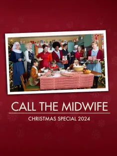 《呼叫助产士：2024圣诞特别篇 Call The Midwife: 2024 Christmas Special 2024》