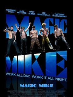 魔力麦克 / 舞棍俱乐部(台) / 光猪舞壮士(港) / 神奇迈克 / 魔力迈克 / Magic.Mike.2012.2160p.WEB-DL.x265.10bit.HDR.DTS-HD.MA.5.1-NOGRP