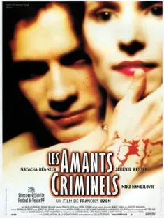 挑逗性谋杀 Les amants criminels (1999) 罪恶恋人/Criminal Lovers/法国/豆瓣: 7.0