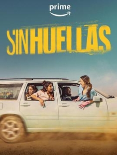 Sin huellas (2022) / No.Traces.S01.SPANISH.2160p.AMZN.WEB-DL.x265.10bit.HDR10Plus.DDP5.1.x265-WDYM[rartv]