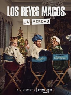 Los Reyes Magos: La Verdad (2022) / The Three Wise Men: The Truth / The.Three.Wise.Men.The.Truth.2022.SPANISH.2160p.AMZN.WEB-DL.x265.10bit.HDR10Plus.D