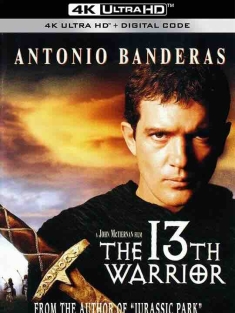 第十三个勇士 The 13th Warrior (1999) / 终极奇兵 / 杀战风云(港) / 十三勇士 / 4K电影下载 / The.13th.Warrior.1999.2160p.Ai-Upscaled.H265.DTS-HD.MA.5.1.RIFE4.14-60fps-DirtyHippie