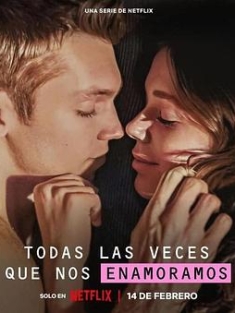 重新爱上你 Todas las veces que nos enamoramos (2023) / In Love All Over Again / In.Love.All.Over.Again.S01.SPANISH.2160p.NF.WEB-DL.x265.10bit.HDR.DDP5