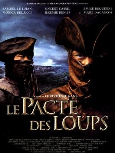 狼族盟约 Le pacte des loups (2001) / 阻魔特攻 / 鬼哭狼嚎 / 人狼传说 / 野狼兄弟会 / 狼妖 / Brotherhood of the Wolf / Brotherhood.of.the.Wolf.2001.FRENCH.DC.2160p.BluRay.REMUX....