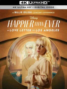 从未如此快乐：写给洛杉矶的情书 Happier than Ever: A Love Letter to Los Angeles (2021) / Happier Than Ever: A Love Letter to LA / 4K电影下载 / Happier.Than.Ever.A.Love.Letter.To.Los.Angeles.2021.WEB.2160p.x265
