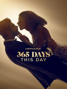 365天：今时之欲 / 黑帮大佬和我的365日2 / 365.Days.This.Day.2022.2160p.NF.WEB-DL.x265.10bit.HDR.DDP5.1-SiC