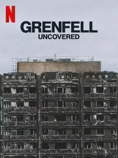 火烧伦敦大楼：致命真相 Grenfell Uncovered 2025
