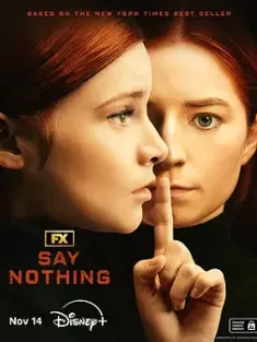 保持沉默 Say Nothing (2024) 保持沉默：北爱尔兰谋杀与记忆的真实故事/美国/爱尔兰/豆瓣: