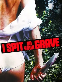我唾弃你的坟墓 I Spit on Your Grave 1978 Day of the Woman