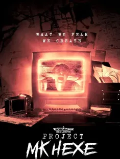 死亡信息 Project MKHEXE 2025