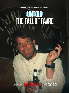 体坛秘史：跌落神坛的明星四分卫 Untold: The Fall of Favre 2025
