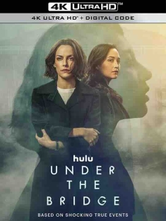 桥下杀人事件 Under the Bridge (2024) / 桥下 / 4K美剧下载 / Under.the.Bridge.S01.2160p.WEB.H265
