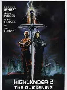 高地人2：天幕之战 Highlander II: The Quickening (1991) 时空奇兵2：天幕之战/高地奇人2：天幕之战/挑战者2：天幕之战