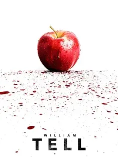 威廉·退尔 William Tell 2024 William Tell [英国/瑞士/意大利]