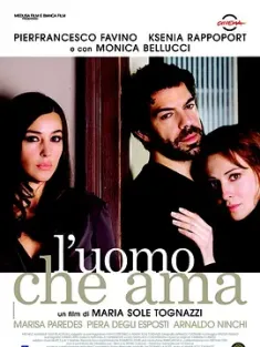 爱的男人 L'uomo che ama 2008 恋爱中的男人/The Man Who Loves [意大利] 豆瓣：6.3