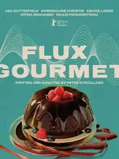 变通美食家 Flux.Gourmet.2022.2160p.WEB-DL.x265.10bit.HDR.DD5.1