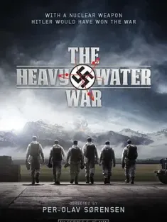 《重水战争 Kampen om tungtvannet 2015》The Saboteurs/重水之战/The Heavy Water War
