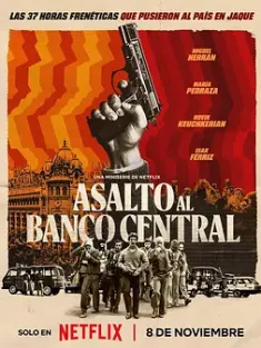 银行攻防战 Asalto al Banco Central (2024) Bank Under Siege/西班牙/豆瓣: