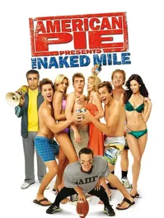 美国派(番外篇)5：裸奔 American Pie Presents The Naked Mile (2006) 美国派：裸奔/美国派5：裸体狂奔(台)/美国派5：裸体赛跑/豆瓣: 6.5